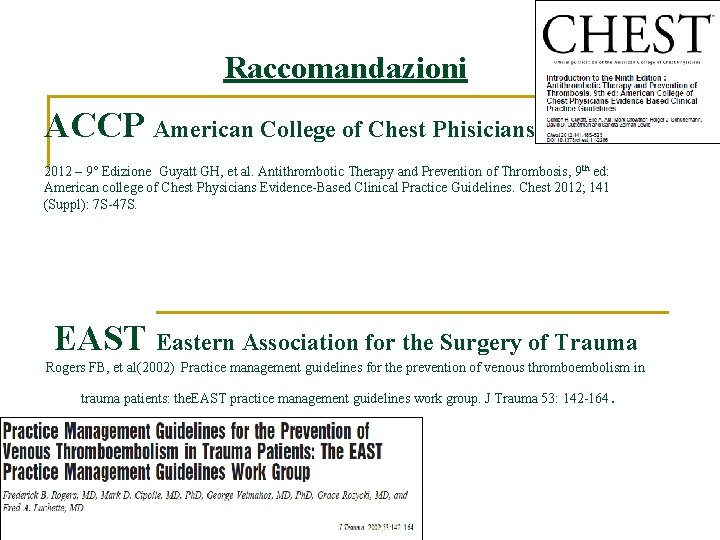 Raccomandazioni ACCP American College of Chest Phisicians 2012 – 9° Edizione Guyatt GH, et