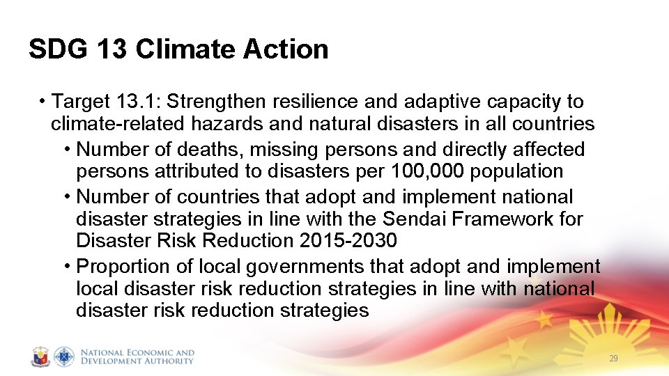 SDG 13 Climate Action • Target 13. 1: Strengthen resilience and adaptive capacity to