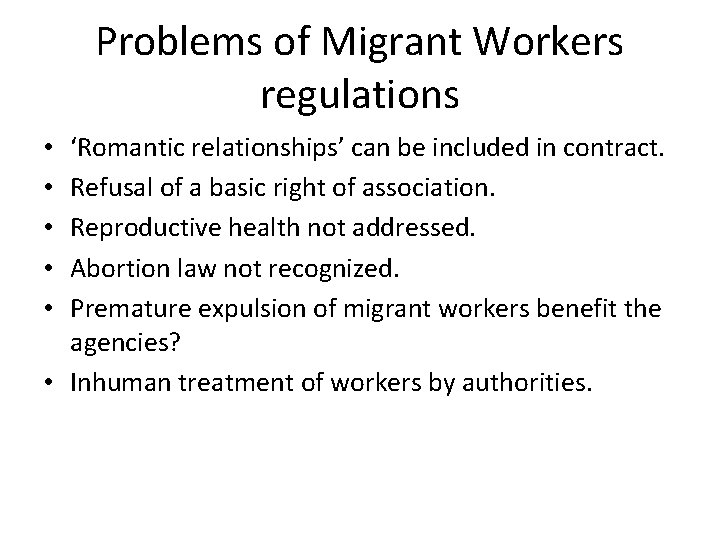 Problems of Migrant Workers regulations ‘Romantic relationships’ can be included in contract. Refusal of