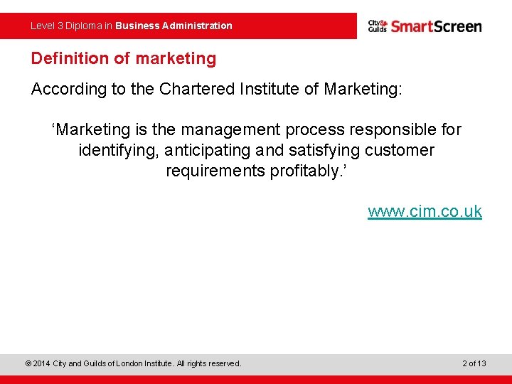 Level 3 Diploma in Business Administration Definition of marketing According to the Chartered Institute