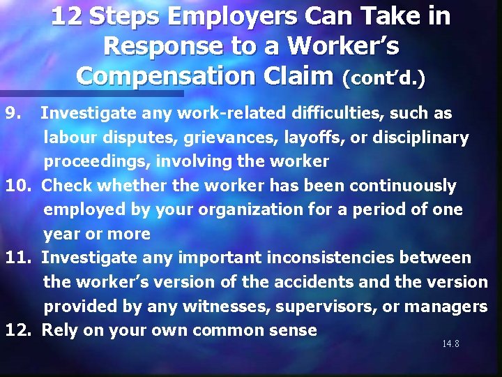 12 Steps Employers Can Take in Response to a Worker’s Compensation Claim (cont’d. )