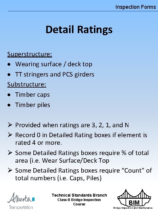 Inspection Forms Detail Ratings Superstructure: · Wearing surface / deck top · TT stringers