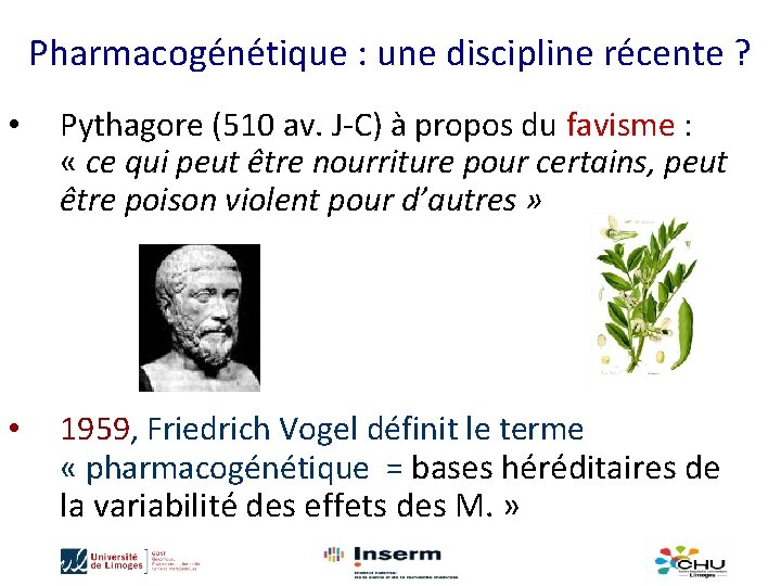 Pharmacogénétique : une discipline récente ? • Pythagore (510 av. J-C) à propos du