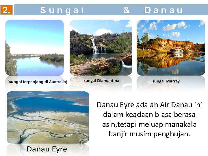 2. S u n g a i & D a n a u Danau