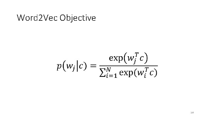 Word 2 Vec Objective 16 