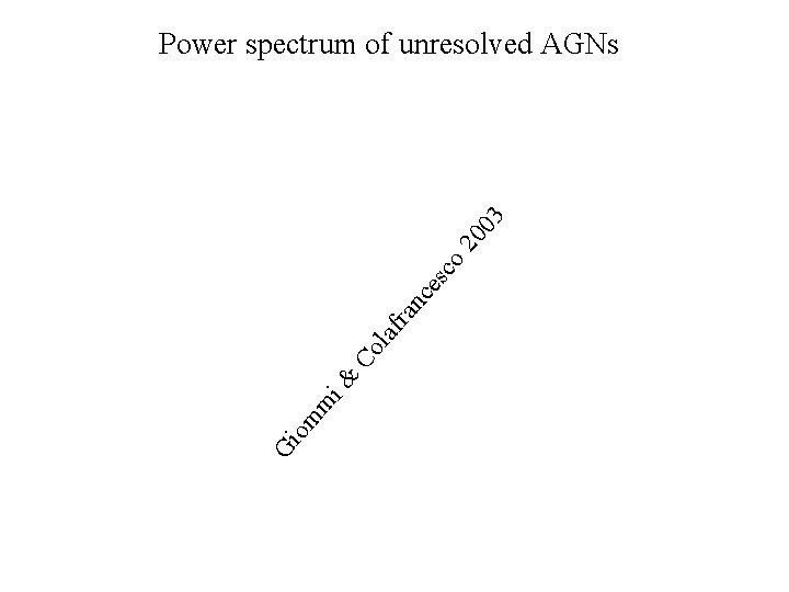 Gi om m i & C ol af ra n ce sc o 20