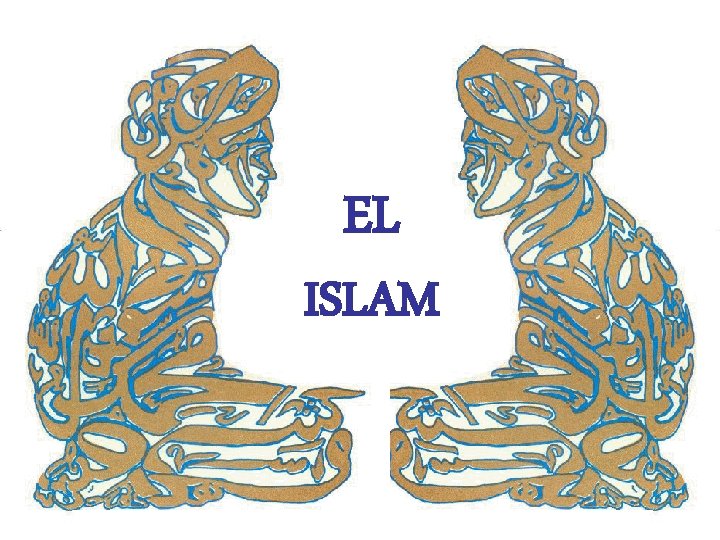 EL ISLAM 