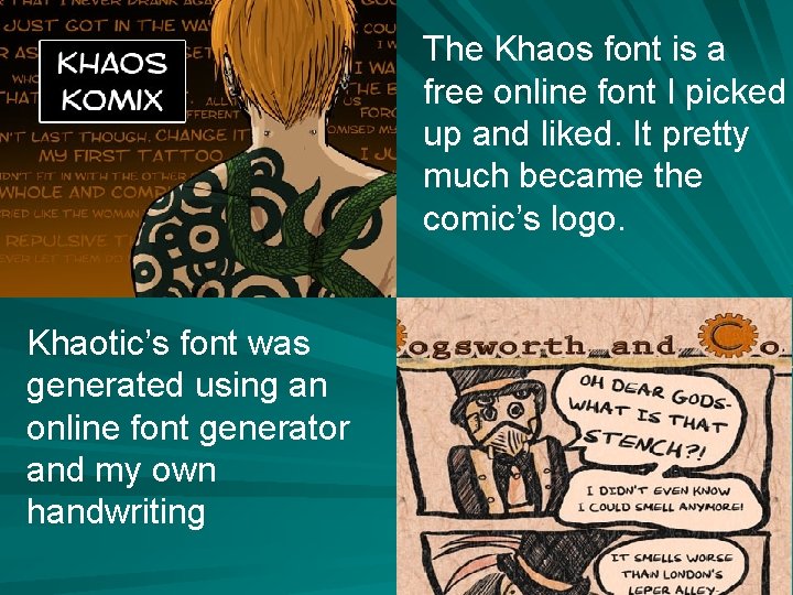 The Khaos font is a free online font I picked up and liked. It