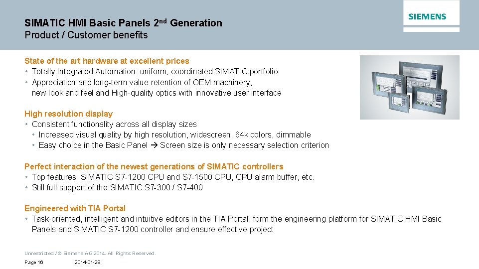 SIMATIC HMI Basic Panels 2 nd Generation Product / Customer benefits State of the