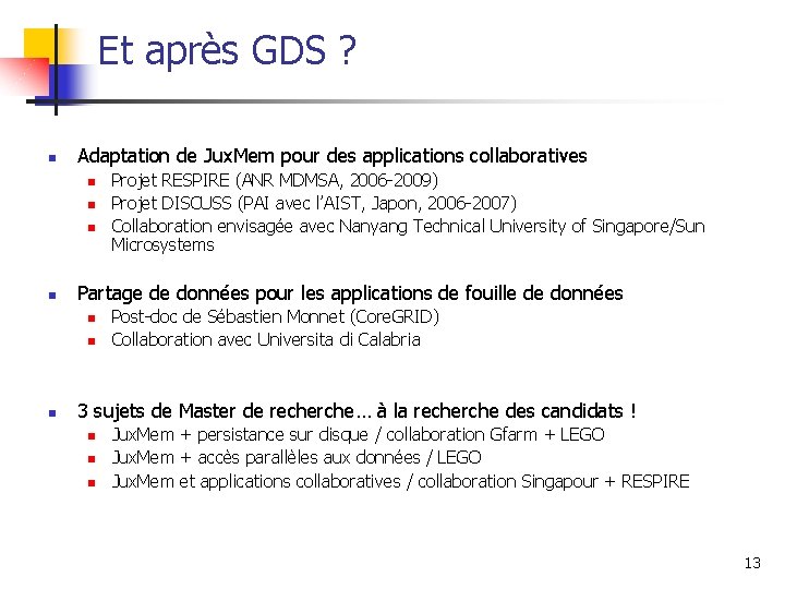 Et après GDS ? n Adaptation de Jux. Mem pour des applications collaboratives n