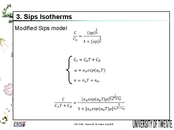 3. Sips Isotherms Modified Sips model CEC-ICMC, Tucson AZ, Nir Tzabar, July 2015 