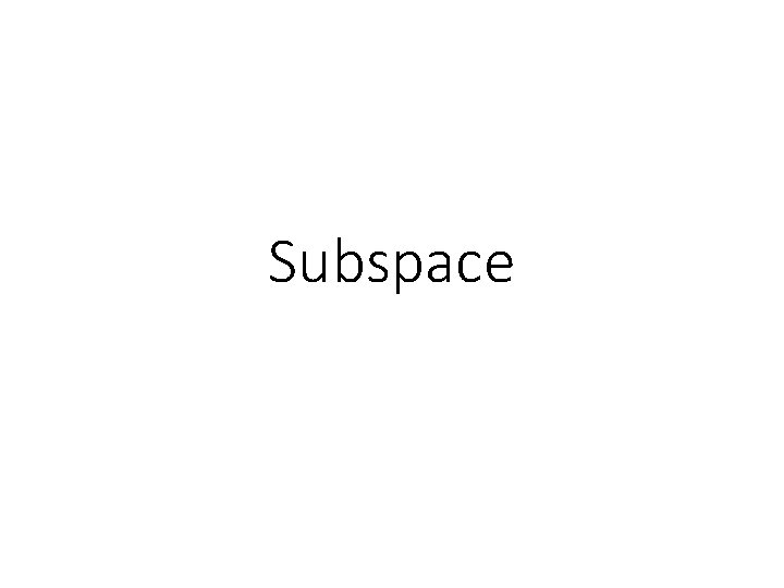 Subspace 