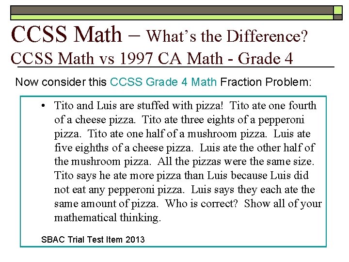 CCSS Math – What’s the Difference? CCSS Math vs 1997 CA Math - Grade