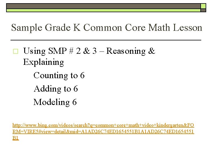 Sample Grade K Common Core Math Lesson o Using SMP # 2 & 3