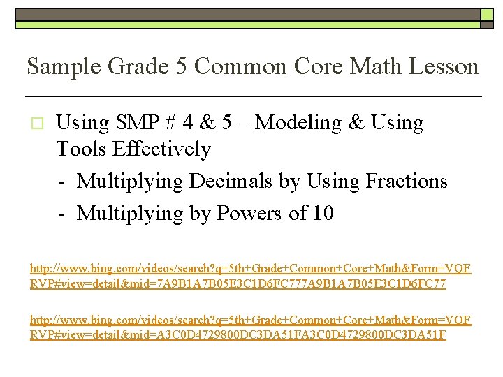 Sample Grade 5 Common Core Math Lesson o Using SMP # 4 & 5