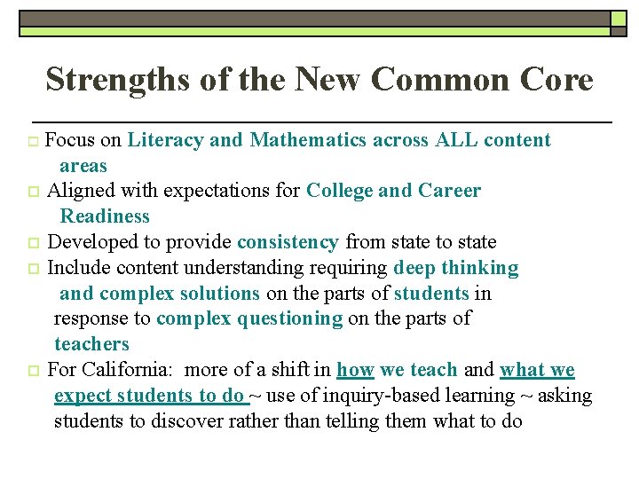 Strengths of the New Common Core Focus on Literacy and Mathematics across ALL content