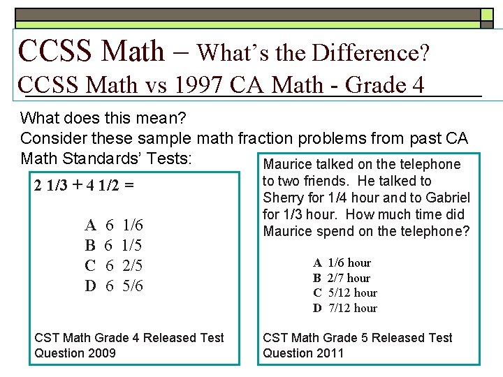 CCSS Math – What’s the Difference? CCSS Math vs 1997 CA Math - Grade