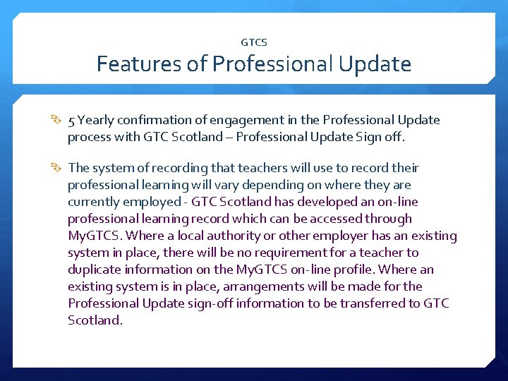 GTCS Features of Professional Update 5 Yearly confirmation of engagement in the Professional Update