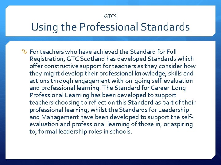 GTCS Using the Professional Standards For teachers who have achieved the Standard for Full
