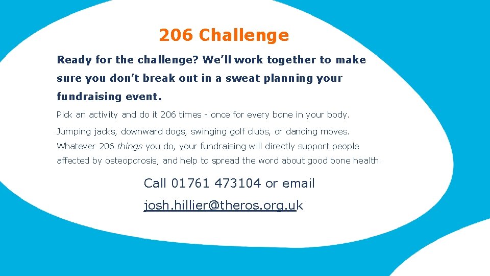 206 Challenge Ready for the challenge? We’ll work together to make sure you don’t