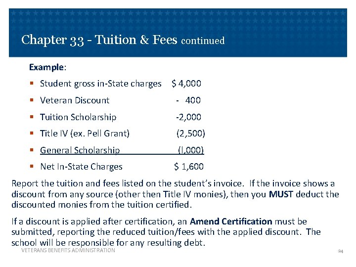 Chapter 33 - Tuition & Fees continued Example: § Student gross in-State charges $