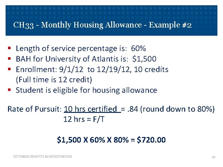 CH 33 - Monthly Housing Allowance - Example #2 § Length of service percentage