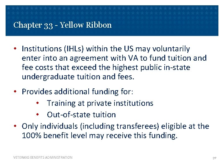 Chapter 33 - Yellow Ribbon • Institutions (IHLs) within the US may voluntarily enter