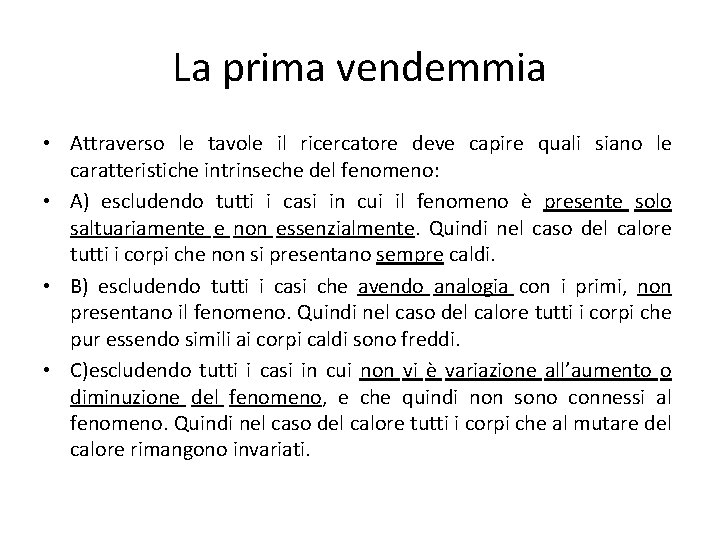 La prima vendemmia • Attraverso le tavole il ricercatore deve capire quali siano le