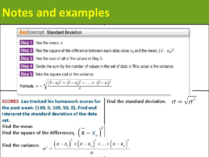 Notes and examples SCORES Leo tracked his homework scores for the past week: {100,