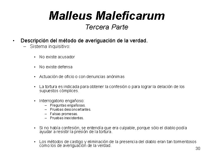 Malleus Maleficarum Tercera Parte • Descripción del método de averiguación de la verdad. –