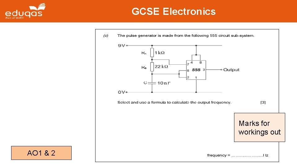 GCSE Electronics Marks for workings out AO 1 & 2 