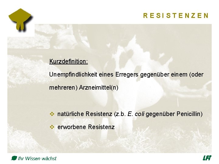 RESISTENZEN Kurzdefinition: Unempfindlichkeit eines Erregers gegenüber einem (oder mehreren) Arzneimittel(n) v natürliche Resistenz (z.