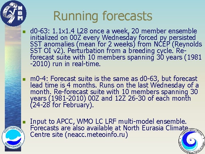 Running forecasts n n n d 0 -63: 1. 1 x 1. 4 L