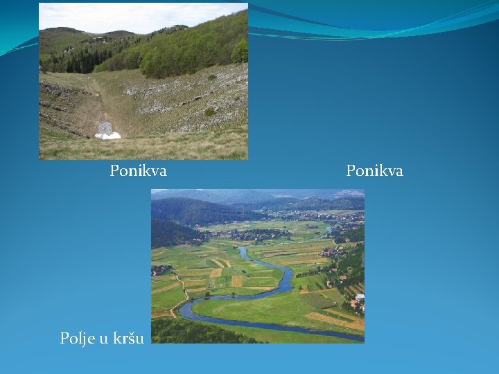 Ponikva Polje u kršu Ponikva 