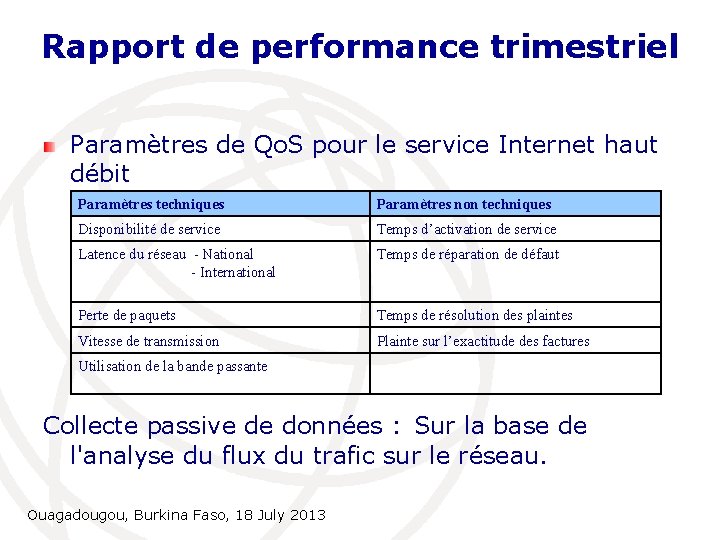 Rapport de performance trimestriel Paramètres de Qo. S pour le service Internet haut débit