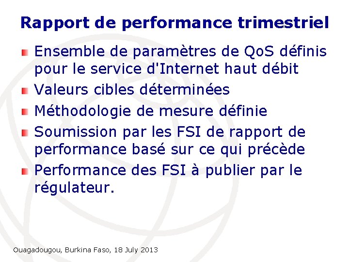 Rapport de performance trimestriel Ensemble de paramètres de Qo. S définis pour le service