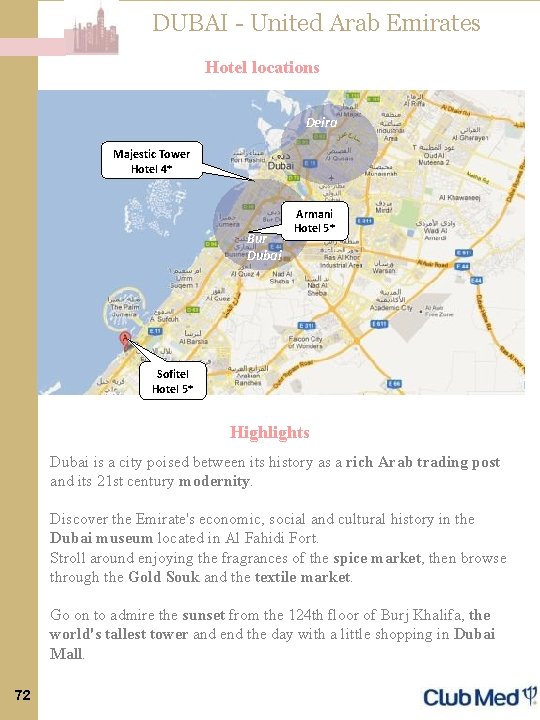 DUBAI - United Arab Emirates Hotel locations Deira Majestic Tower Hotel 4* Bur Dubai