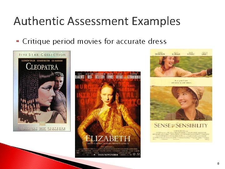 Authentic Assessment Examples Critique period movies for accurate dress 8 
