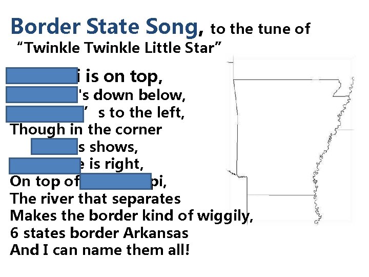 Border State Song, to the tune of “Twinkle Little Star” Missouri is on top,
