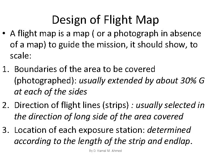 Design of Flight Map • A flight map is a map ( or a