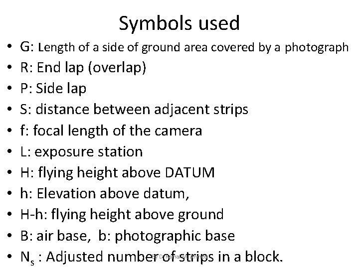 Symbols used • • • G: Length of a side of ground area covered