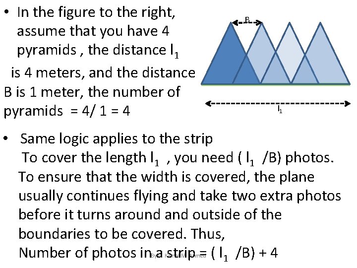  • In the figure to the right, assume that you have 4 pyramids