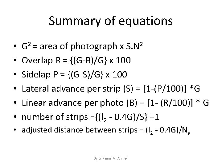 Summary of equations • • • G 2 = area of photograph x S.