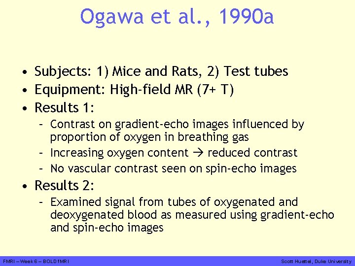 Ogawa et al. , 1990 a • Subjects: 1) Mice and Rats, 2) Test