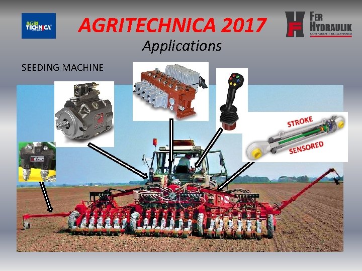 AGRITECHNICA 2017 Applications SEEDING MACHINE 