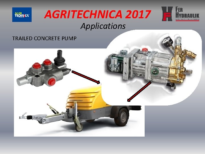 AGRITECHNICA 2017 Applications TRAILED CONCRETE PUMP 