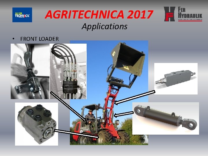 AGRITECHNICA 2017 Applications • FRONT LOADER 