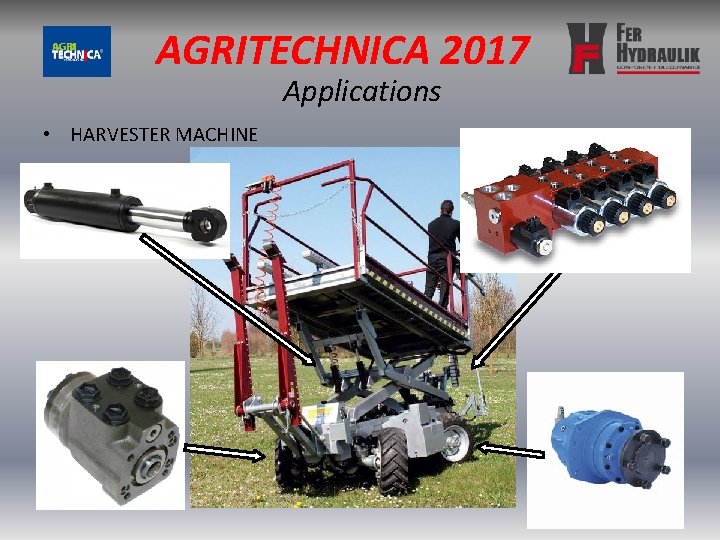 AGRITECHNICA 2017 Applications • HARVESTER MACHINE 