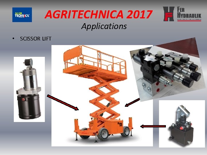 AGRITECHNICA 2017 Applications • SCISSOR LIFT 