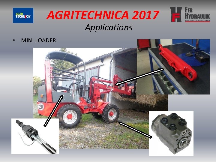 AGRITECHNICA 2017 Applications • MINI LOADER 